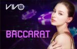 Đánh bài Baccarat tại sòng VIVO GAMING như thế nào?